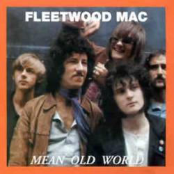 Fleetwood Mac : Mean Old World